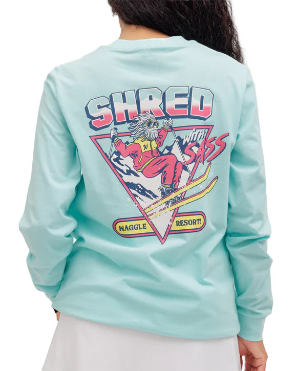 Waggle Unisex Shred With Sass LS Shirt